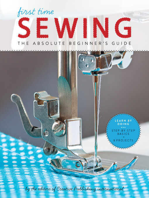 Title details for First Time Sewing by Creative Publishing international - Available